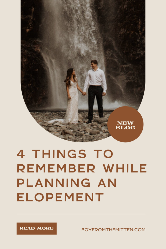 4 Things to Remember While Planning an Elopement. What you need to know when planning an elopement!